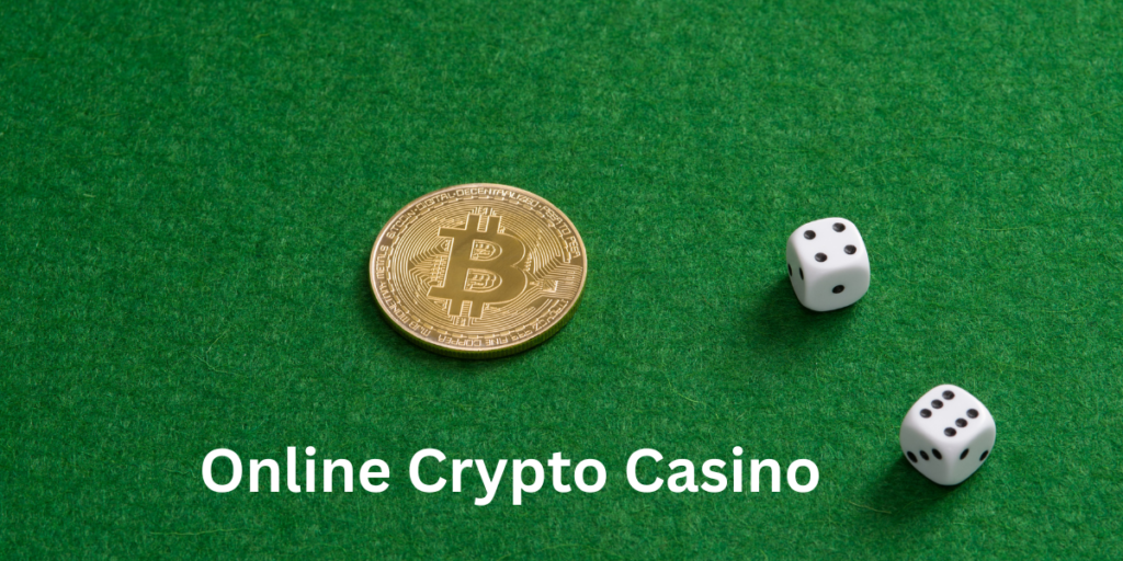 Online Crypto Casino