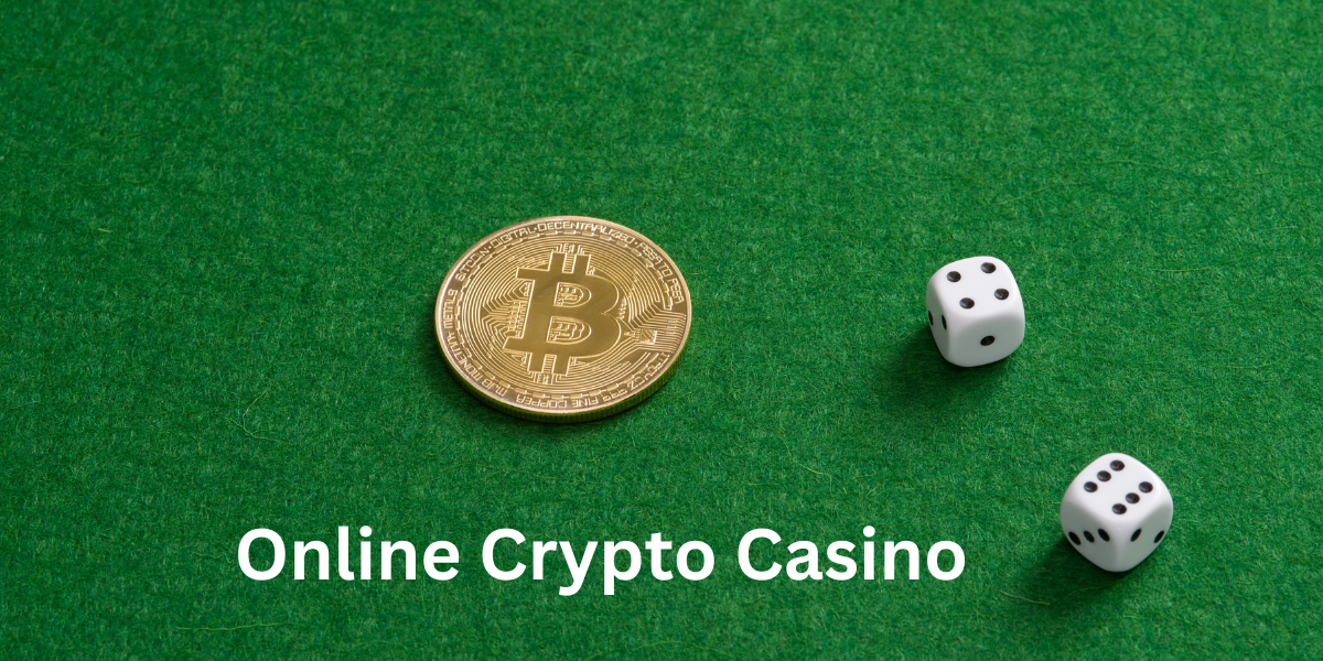 Online Crypto Casino